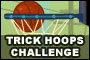Tricks Hoops Challenge